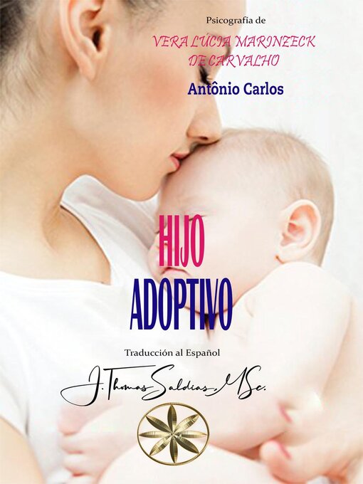 Title details for Hijo Adoptivo by Vera Lúcia Marinzeck de Carvalho - Available